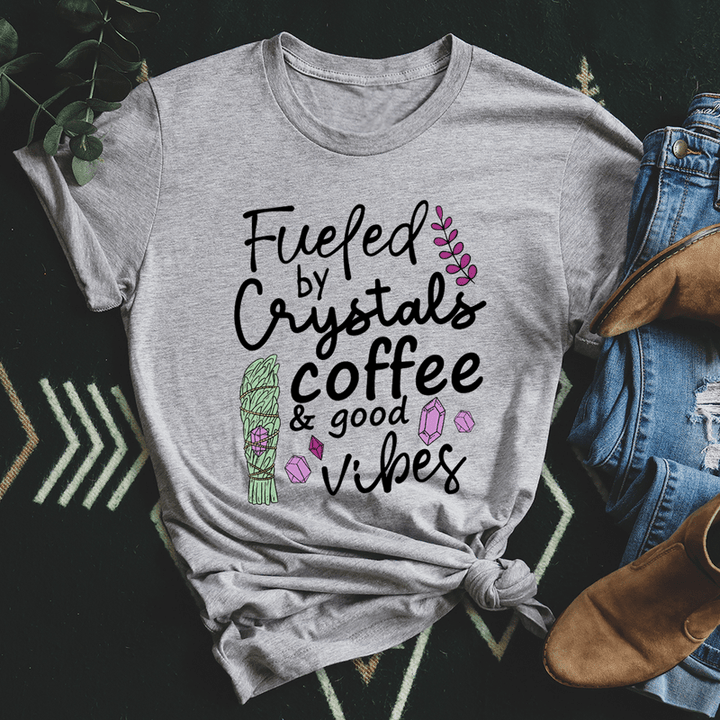 Fueled By Crystals Coffee &amp; Good Vibes T-Shirt - Polendo Design