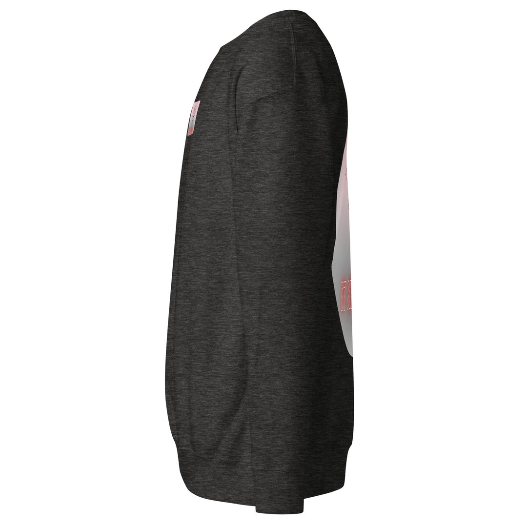 It Kept You Premium Sweatshirt – Soft Fleece Crewneck - Polendo Design premium sweatshirt