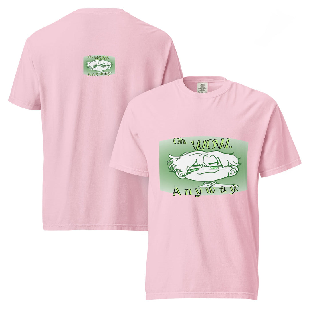 Oh Wow Anyway Garment-Dyed Heavyweight T-Shirt - Polendo Design garment-dyed heavyweight t-shirt