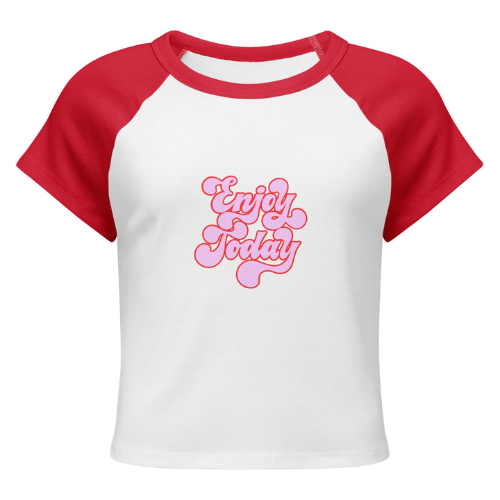 "Enjoy Today" Women’s micro rib raglan baby tee - Polendo Design T-SHIRT
