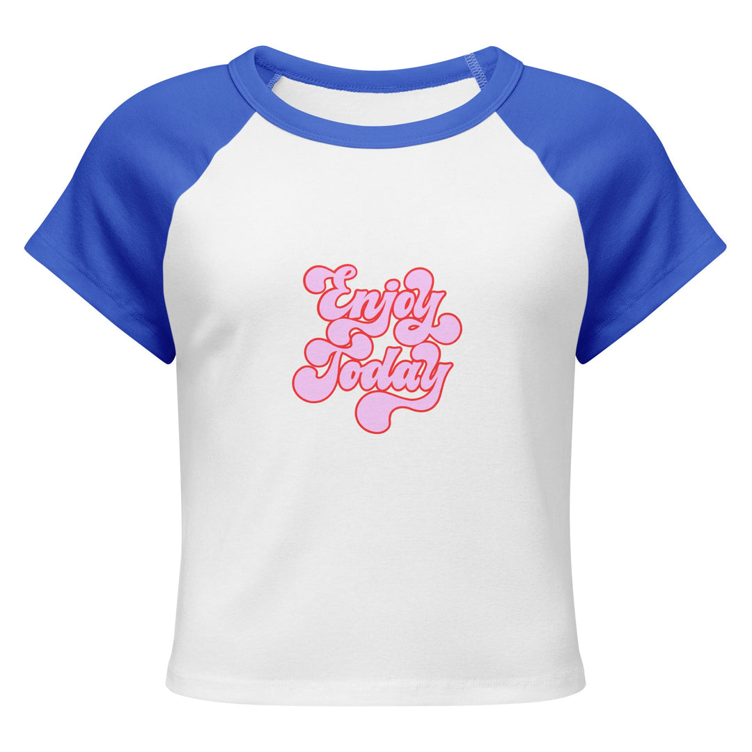 "Enjoy Today" Women’s micro rib raglan baby tee - Polendo Design T-SHIRT