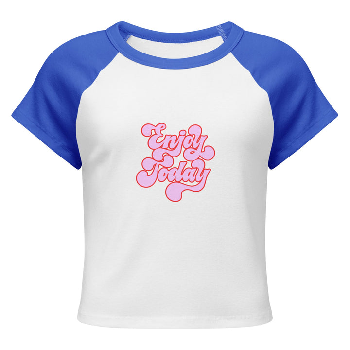 "Enjoy Today" Women’s micro rib raglan baby tee - Polendo Design T-SHIRT