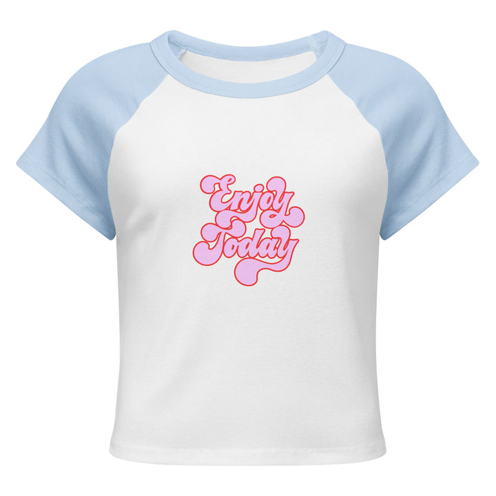 "Enjoy Today" Women’s micro rib raglan baby tee - Polendo Design T-SHIRT