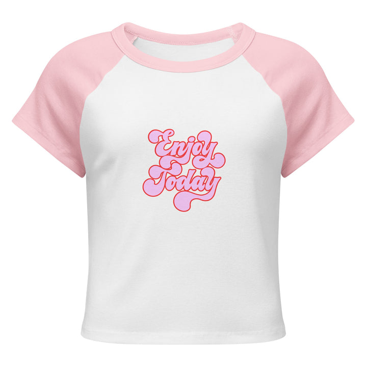 "Enjoy Today" Women’s micro rib raglan baby tee - Polendo Design T-SHIRT
